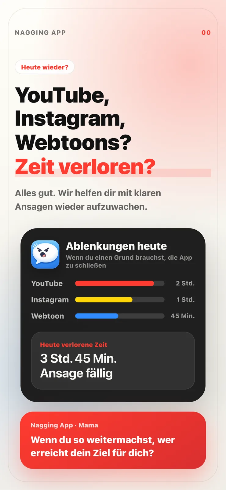 Intro-Screen der Nagging App mit der heute verlorenen Zeit und einer Standpauke in Lauerstellung.